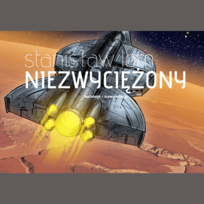 niezwyciezony audiobook science fiction audioteka