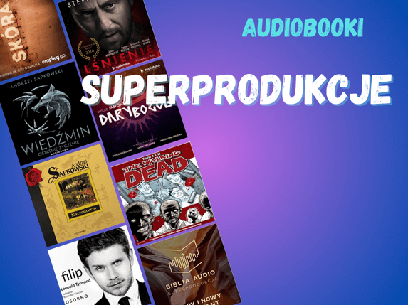 najlepsze superprodukcje audiobooki