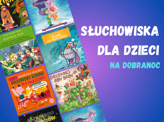 sluchowiska dla dzieci na dobranoc