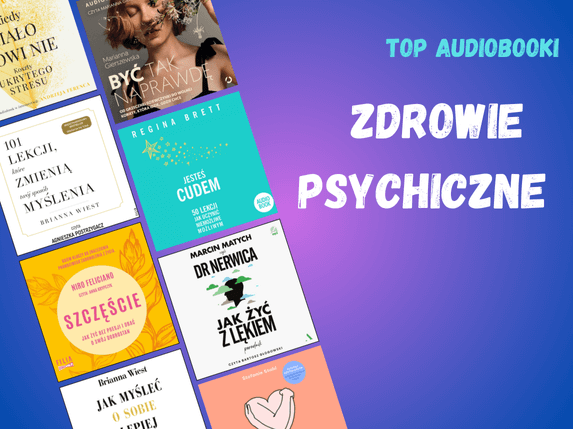 audiobooki o stresie lęku nerwicy mętliku zdrowiu psychicznym
